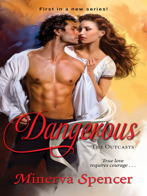 Title details for Dangerous by Minerva Spencer - Available
